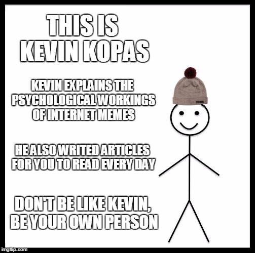 "be like kevin"